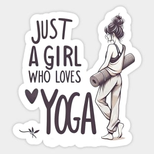 Just a Girl Who Loves Yoga-Girl with Mat and Messy Bun Sticker